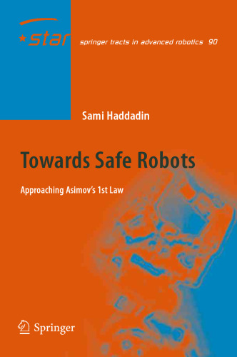 Towards Safe Robots: Approaching Asimov’s 1st Law