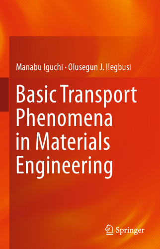 Basic Transport Phenomena in Materials Engineering