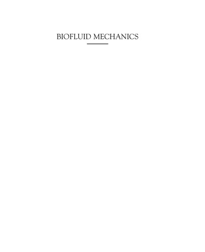 Biofluid Mechanics. An Introduction to Fluid Mechanics, Macrocirculation, and Microcirculation