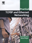 Practical TCP/IP and Ethernet Networking for Industry