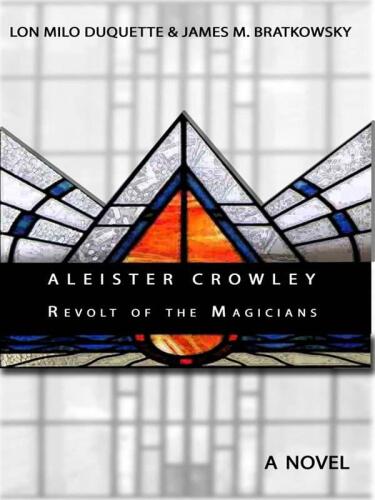 Aleister Crowley - Revolt of the Magicians