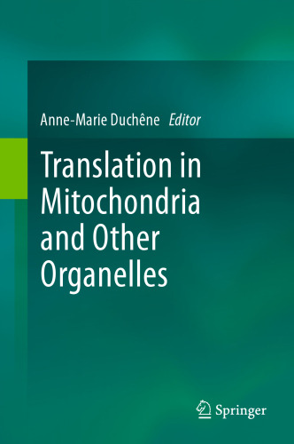 Translation in Mitochondria and Other Organelles