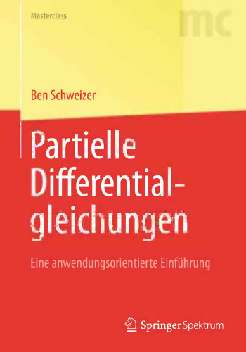 Partielle Differentialgleichungen: Eine anwendungsorientierte Einführung