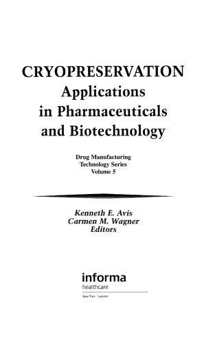 Cryopreservation : applications in pharmaceuticals and biotechnology