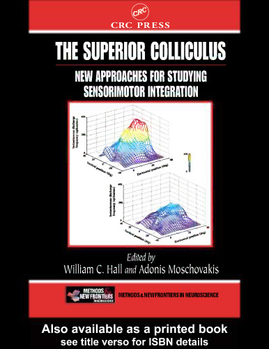 The superior colliculus : new approaches for studying sensorimotor integration