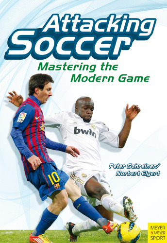 Attacking soccer : mastering the modern game