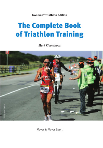 The complete book of triathlon training