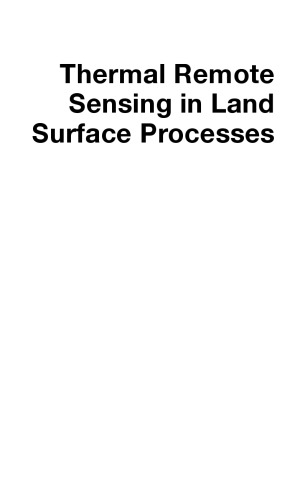 Thermal Remote Sensing in Land Surface Processing