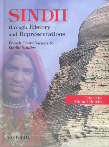 Sindh through History and Representations: French Contributions to Sindhi Studies