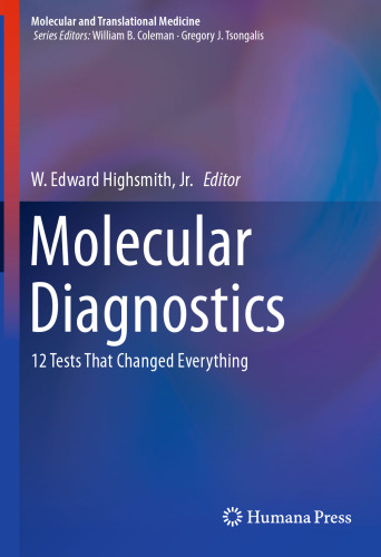 Molecular Diagnostics: 12 Tests That Changed Everything