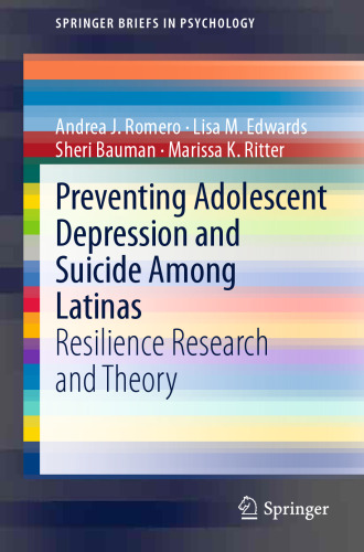 Preventing Adolescent Depression and Suicide Among Latinas: Resilience Research and Theory