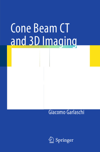 Cone Beam CT and 3D imaging: A Practical Guide