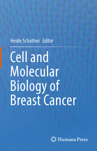 Cell and Molecular Biology of Breast Cancer