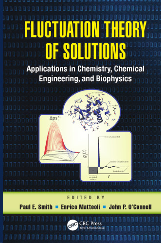 Fluctuation theory of solutions: applications in chemistry, chemical engineering, and biophysics