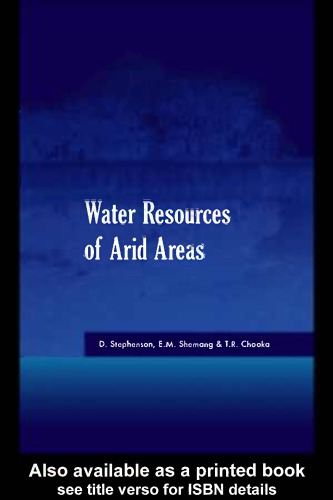 Water resources of Arid Areas: proceedings of the International Conference on Water Resources of Arid and Semi Arid Regions of Africa (WRASRA), August 3-6th 2004, Gaborone, Botswana