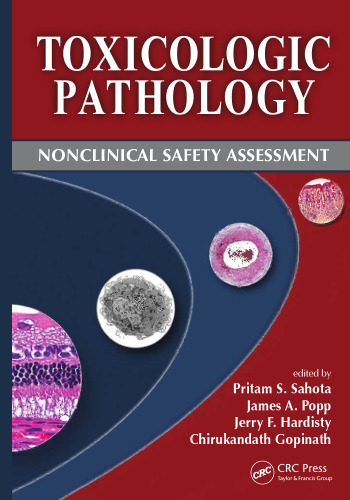 Toxicologic pathology: nonclinical safety assessment