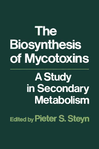 The Biosynthesis of mycotoxins: a study in secondary metabolism