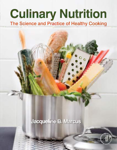 Culinary nutrition: the science and practice of healthy cooking