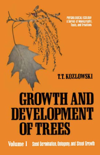 Growth And Development Of Trees, Volume 1