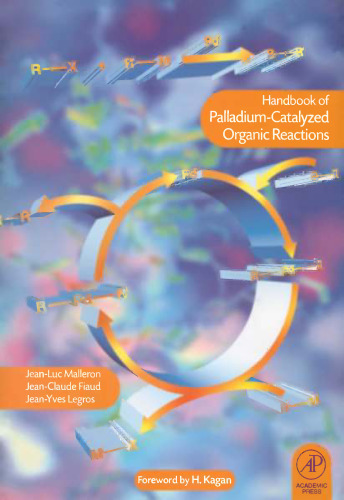 Handbook of palladium-catalyzed organic reactions: synthetic aspects and catalytic cycles