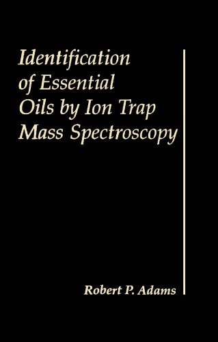 Identification of essential oils by ion trap mass spectroscopy