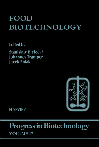 Food Biotechnology, Proceedings of an International Symposium organized by the Institute of Technical Biochemistry, Technical University of Lodz, Poland, under the auspices of the Committee of Biotechnology, Polish Academy of Sciences (PAS), Committee of Food Chemistry and Technology, PAS, Working Party on Applied Biocatalysis and Task Group on Public Perception of Biotechnology of the European Federation of Biotechnology, Biotechnology Section of the Polish Biochemical Society