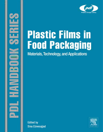 Plastic Films in Food Packaging: Materials, Technology and Applications