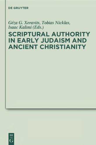 Scriptural Authority in Early Judaism and Ancient Christianity