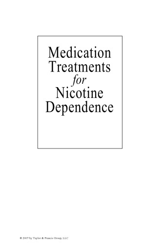 Medication Treatments for Nicotine Dependence