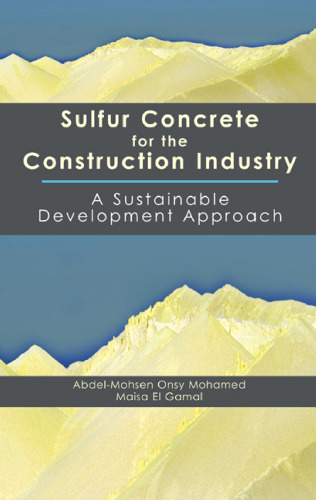 Sulfur Concrete for the Construction Industry: A Sustainable Development Approach