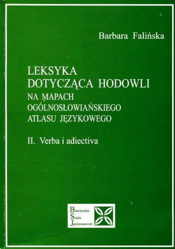 Leksyka dotycząca hodowli na mapach Ogólnosłowiańskiego atlasu językowiego 2: Verba i adiectiva