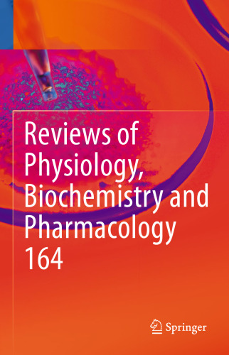 Reviews of Physiology, Biochemistry and Pharmacology, Vol. 164