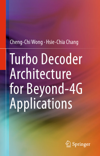 Turbo Decoder Architecture for Beyond-4G Applications