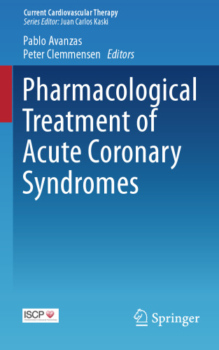 Pharmacological Treatment of Acute Coronary Syndromes