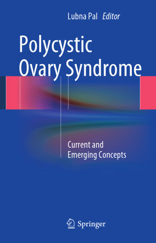 Polycystic Ovary Syndrome: Current and Emerging Concepts