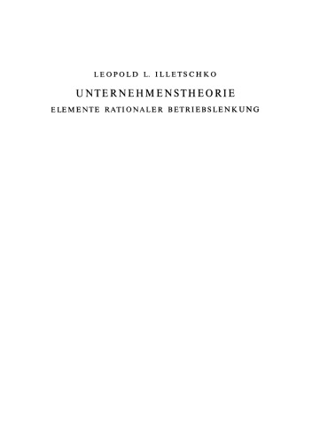 Unternehmenstheorie: Elemente Rationaler Betriebslenkung