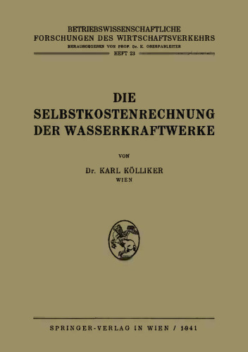 Die Selbstkostenrechnung der Wasserkraftwerke