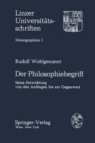 Der Philosophiebegriff: Seine Entwicklung von den Anfängen bis zur Gegenwart