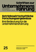 Betriebswirtschaftliche Forschungsergebnisse: Ihre Bedeutung für die Unternehmensführung