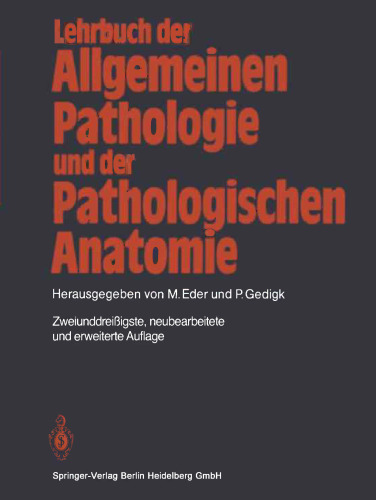 Lehrbuch der Allgemeinen Pathologie und der Pathologischen Anatomie