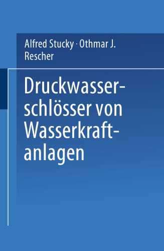 Druckwasserschlösser von Wasserkraftanlagen