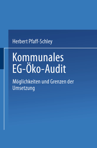 Kommunales EG-Öko-Audit: Möglichkeiten und Grenzen der Umsetzung