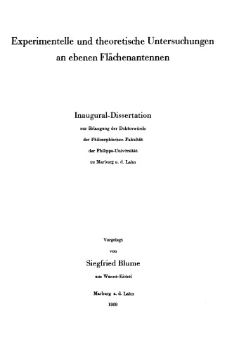 Experimentelle und theoretische Untersuchungen an ebenen Flächenantennen: Inaugural-Dissertation