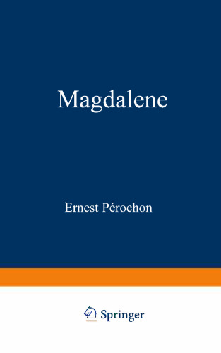 Magdalene: Geschichte eines einfachen Herzens