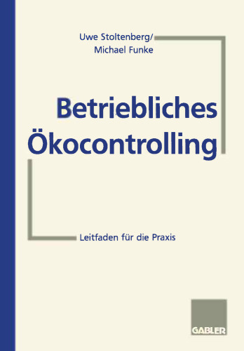 Betriebliches Ökocontrolling: Leitfaden für die Praxis