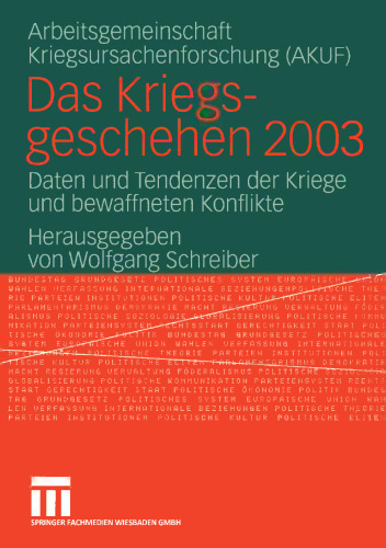 Das Kriegsgeschehen 2003: Daten und Tendenzen der Kriege und bewaffneten Konflikte