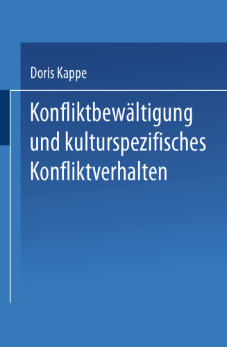 Konfliktbewältigung und kulturspezifisches Konfliktverhalten