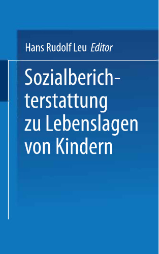 Sozialberichterstattung zu Lebenslagen von Kindern