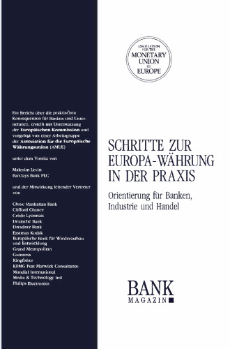 Schritte zur Europa-Währung in der Praxis: Orientierung für Banken, Industrie und Handel