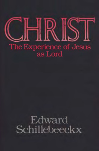 Christ: The Experience of Jesus as Lord